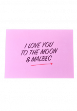 i love you to the moon and malbec
